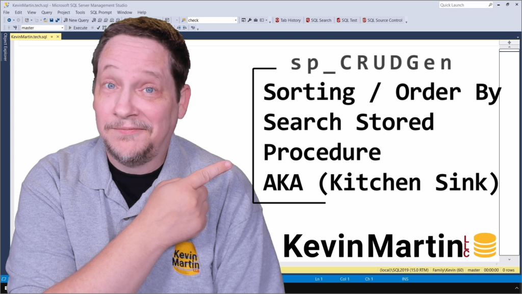 sp_CRUDGen - Sorting Order By with the Search Stored Procedure AKA (Kitchen Sink)